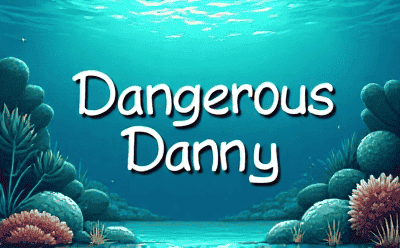 Dangerous Danny